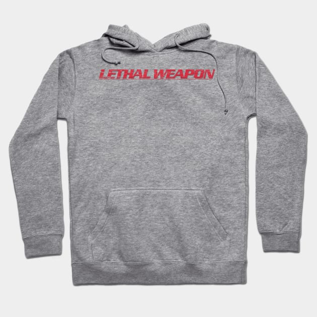 Lethal Weapon Titles (straight version, weathered) Hoodie by GraphicGibbon